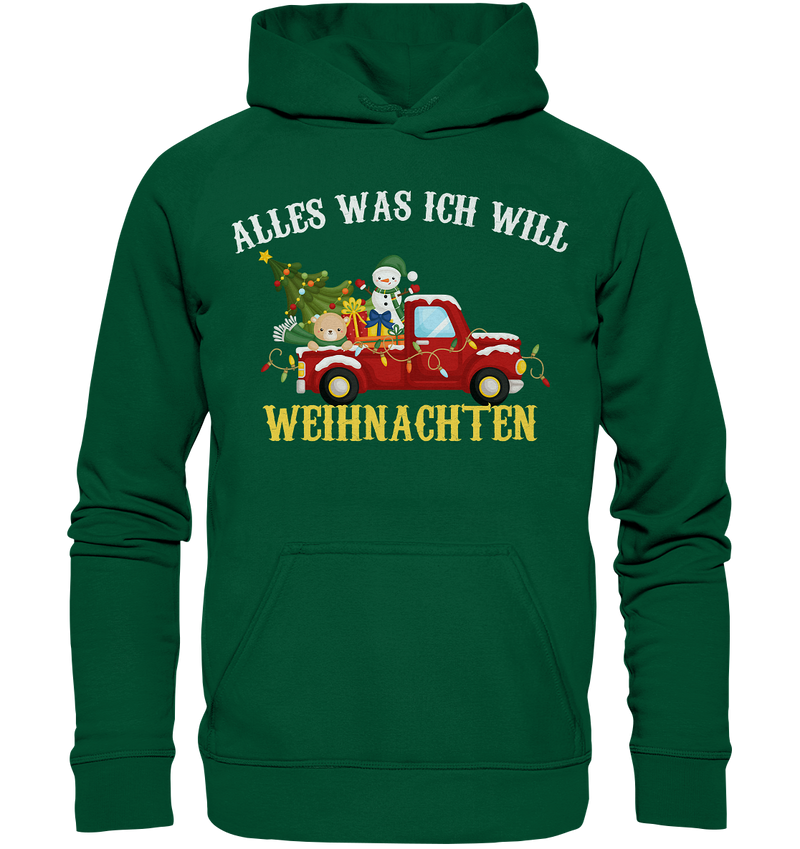 Alles was ich will Weihnachten - Basic Unisex Hoodie