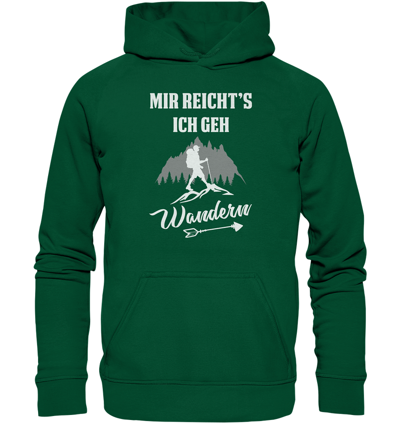 Mir reicht's ich geh Wandern - Basic Unisex Hoodie