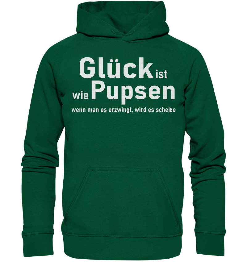 Glück ist wie Pupsen - Basic Unisex Hoodie