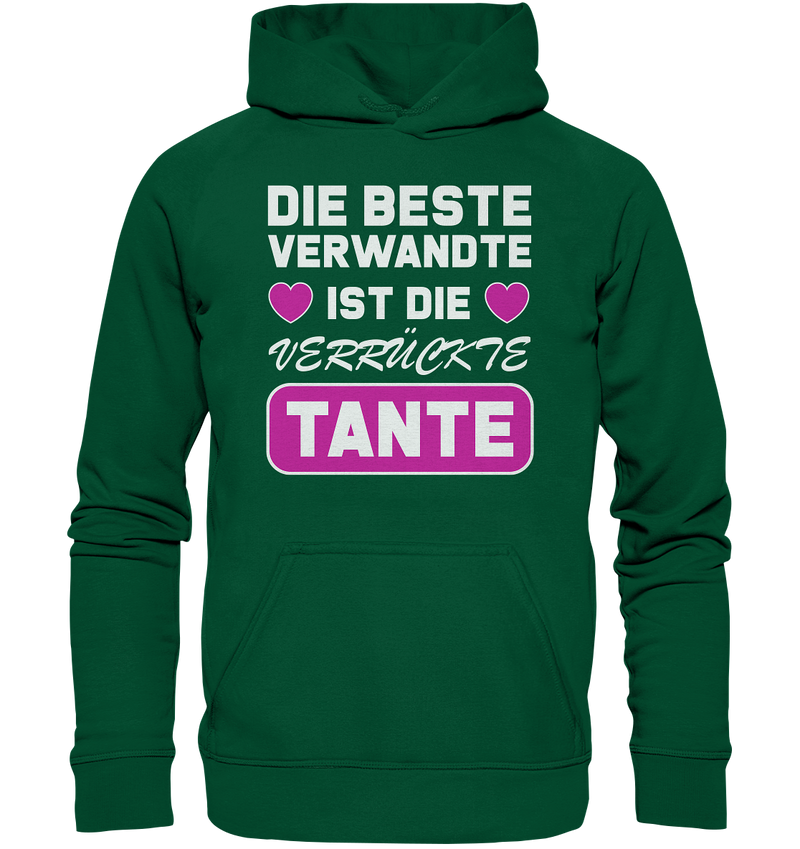 Die beste Verwandte ist die verrückte Tante - Basic Unisex Hoodie