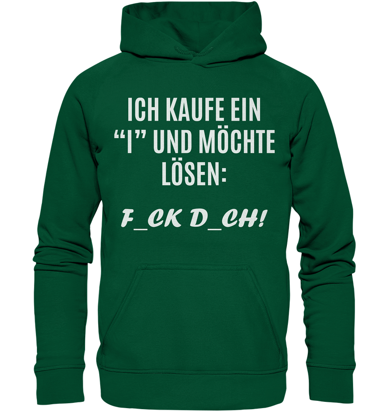 Ich kaufe ein "I" - Basic Unisex Hoodie