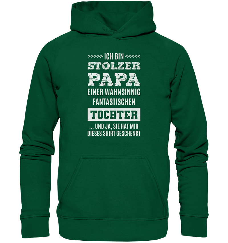 Ich bin stolzer Papa einer wahnsinnig fantastischen Tochter - Basic Unisex Hoodie