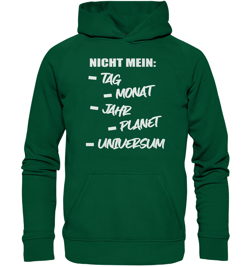 Nicht mein Tag - Basic Unisex Hoodie