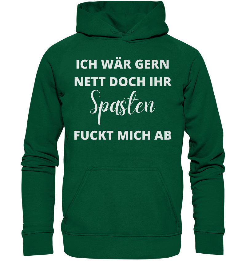 Ich wäre gerne nett doch - Basic Unisex Hoodie