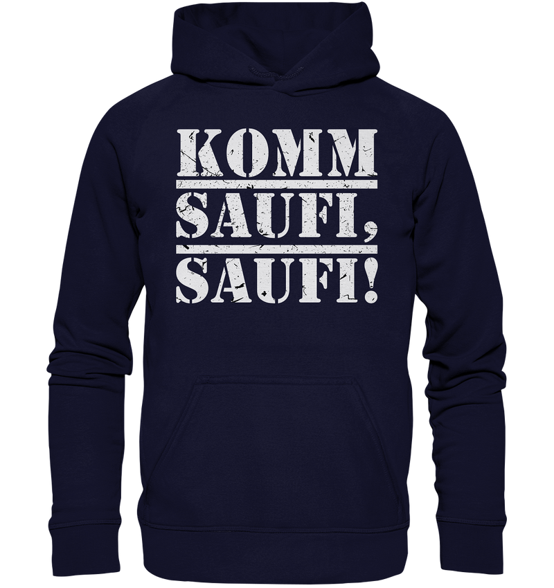 Komm, Saufi, Saufi! - Basic Unisex Hoodie