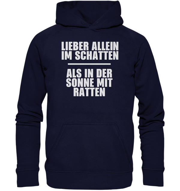 Lieber Allein im Schatten - Basic Unisex Hoodie