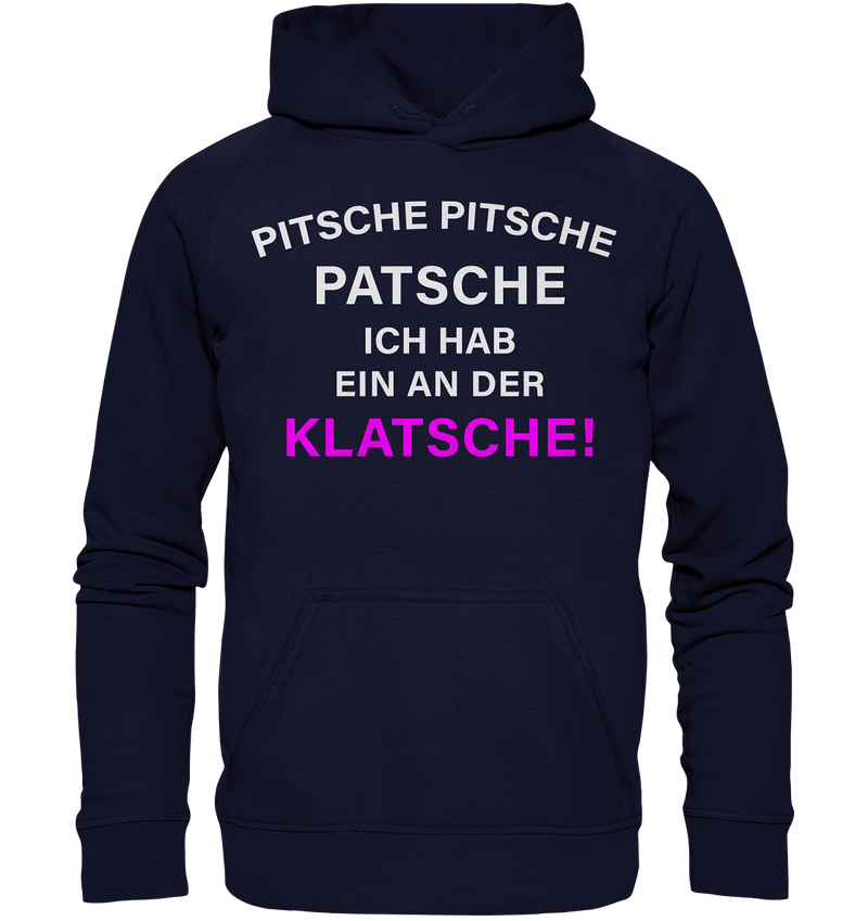 Pitsche Pitsche Patsche - Basic Unisex Hoodie