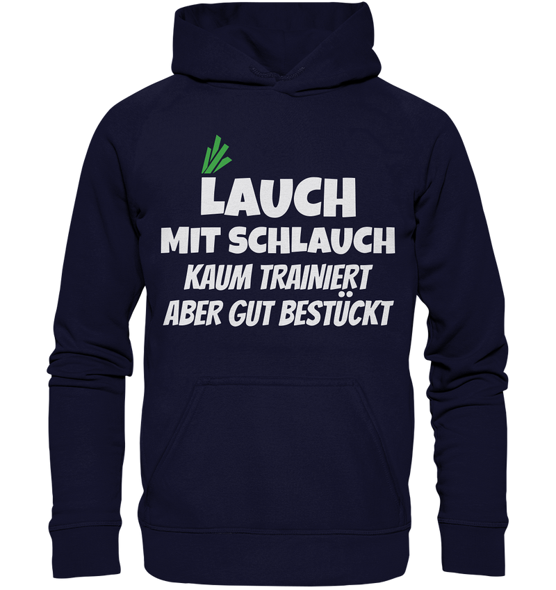 Lauch mit Schlauch - Basic Unisex Hoodie