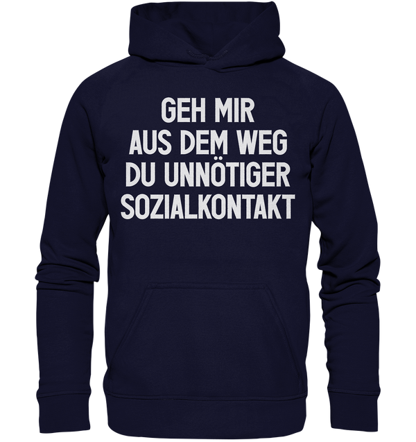 Geh mir aus dem Weg - Basic Unisex Hoodie