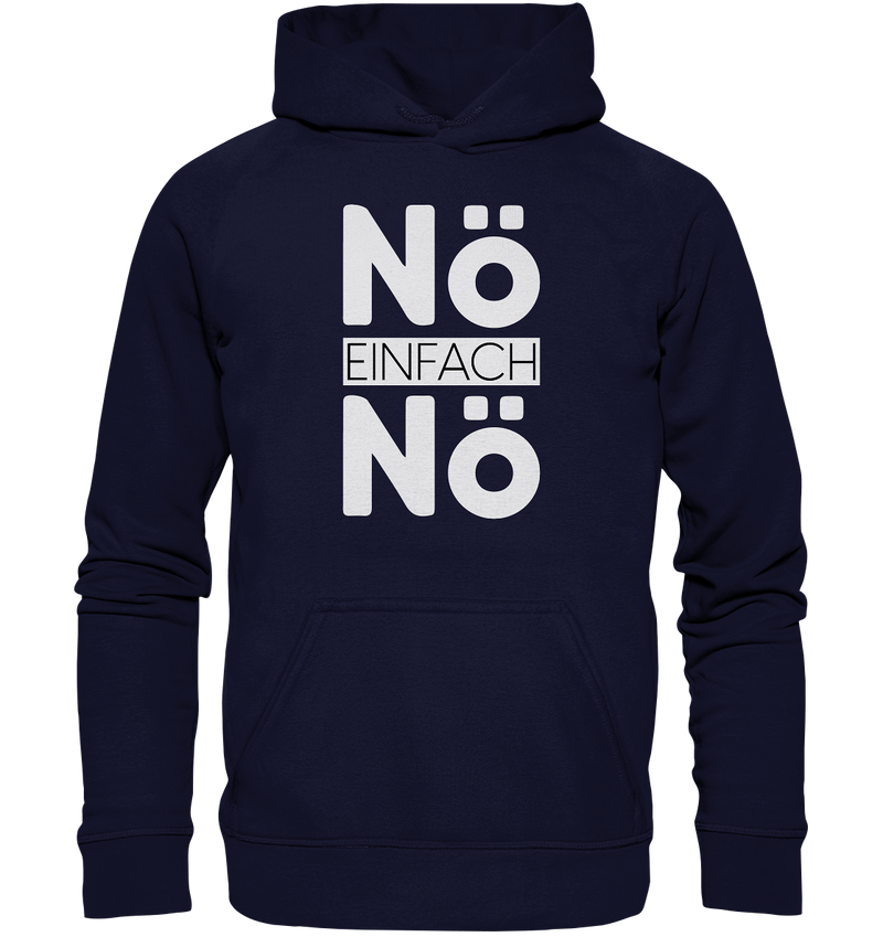 Nö Einfach Nö - Basic Unisex Hoodie