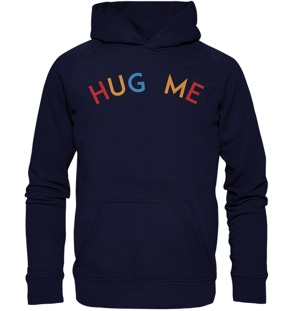 HUG ME - Basic Unisex Hoodie