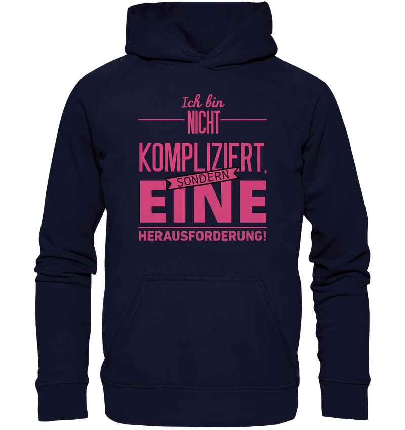 Ich bin nicht kompliziert - Basic Unisex Hoodie