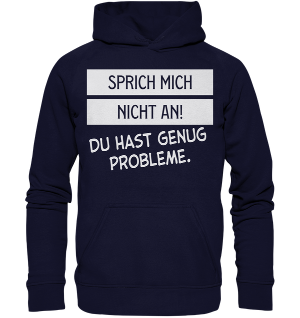 Sprich mich nicht an - Basic Unisex Hoodie