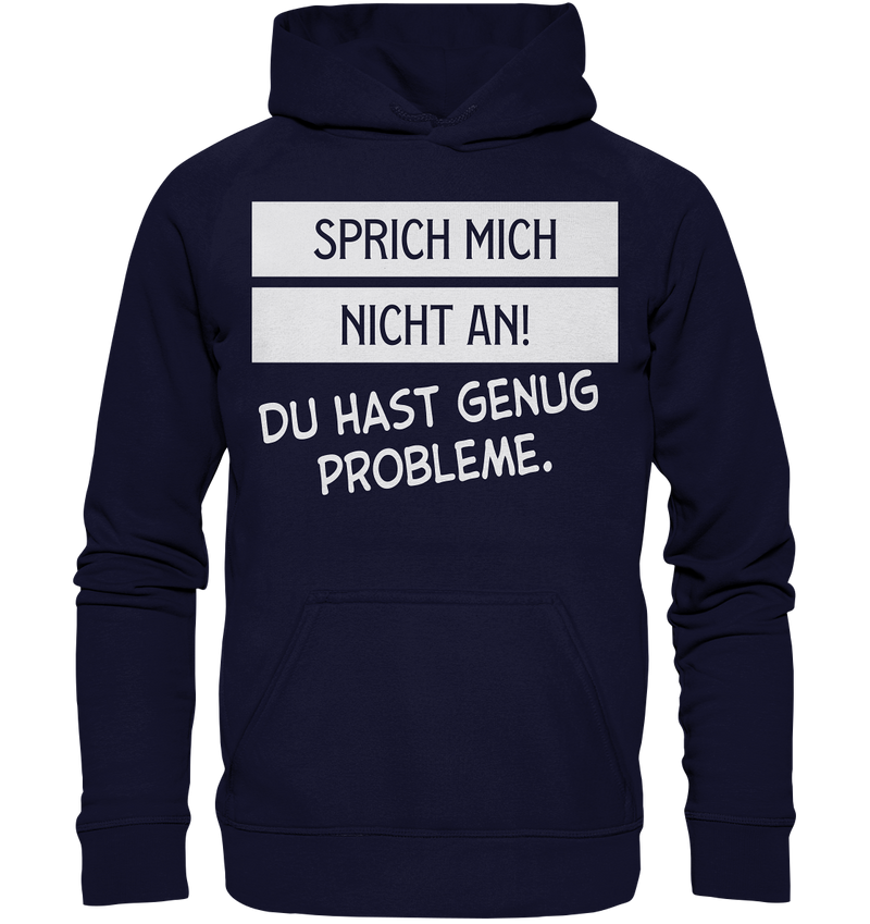 Sprich mich nicht an - Basic Unisex Hoodie