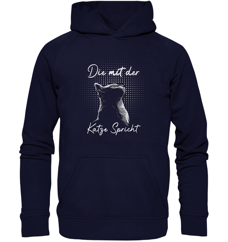 Die mit der Katze spricht - Basic Unisex Hoodie