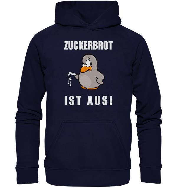 Zuckerbrot ist aus - Basic Unisex Hoodie