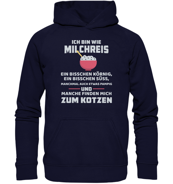 Ich bin wie Milchreis - Basic Unisex Hoodie