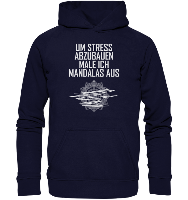 Um Stress abzubauen male ich Madalas aus - Basic Unisex Hoodie