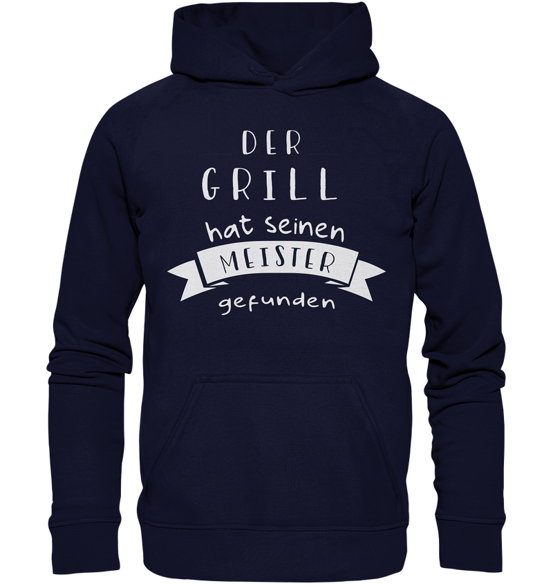 Der Grill hat seinen Meister gefunden - Basic Unisex Hoodie