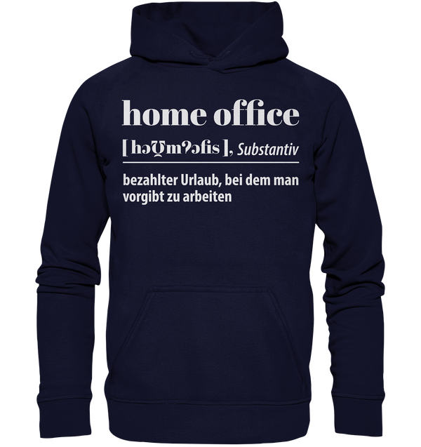 Homeoffice: Bezahlter Urlaub bei dem man vorgibt zu arbeiten - Basic Unisex Hoodie