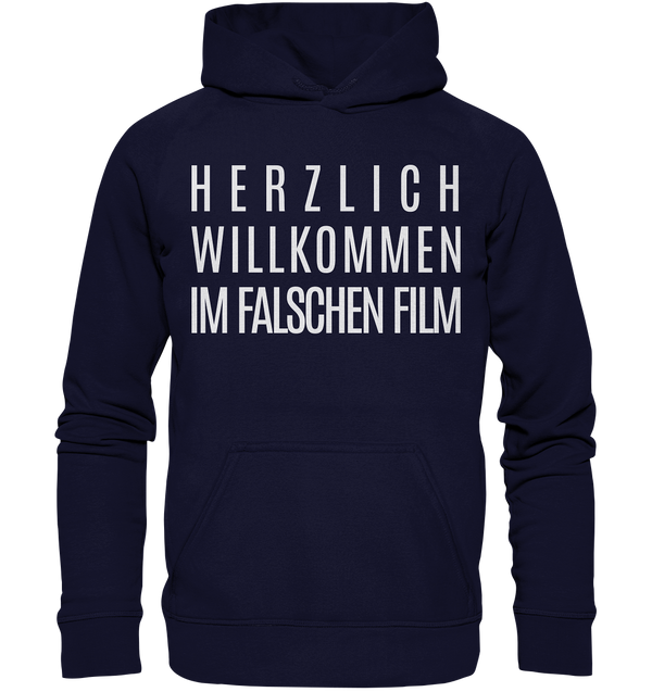 Herzlich Willkommen im falschen Film - Basic Unisex Hoodie