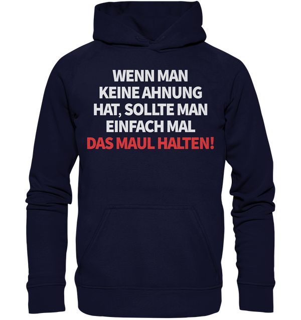 Wenn man keine Ahnung hat - Basic Unisex Hoodie