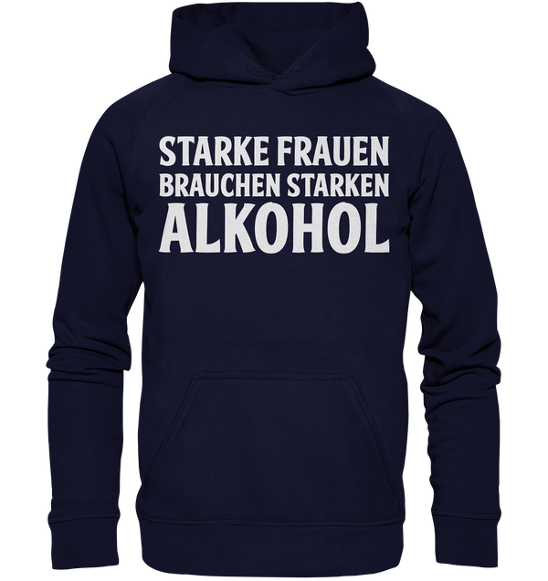 Starke Frauen brauchen - Basic Unisex Hoodie