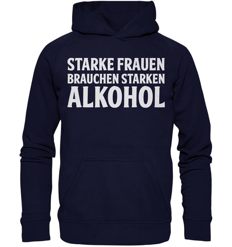 Starke Frauen brauchen - Basic Unisex Hoodie