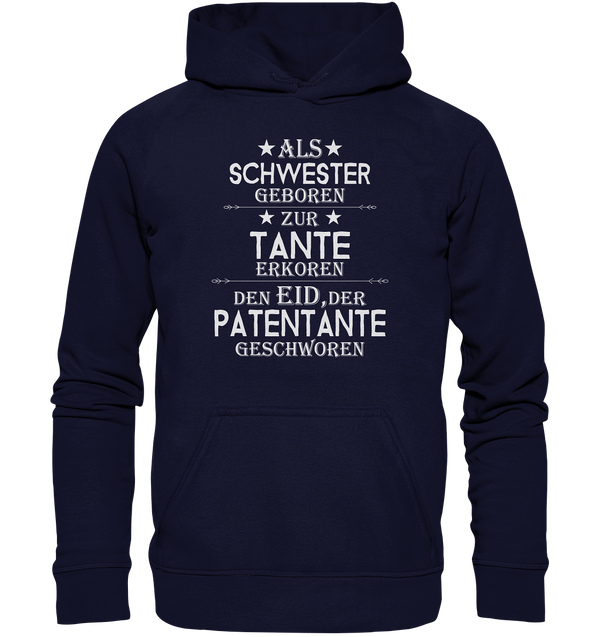 Als Schwester geboren Tante Patentante - Basic Unisex Hoodie