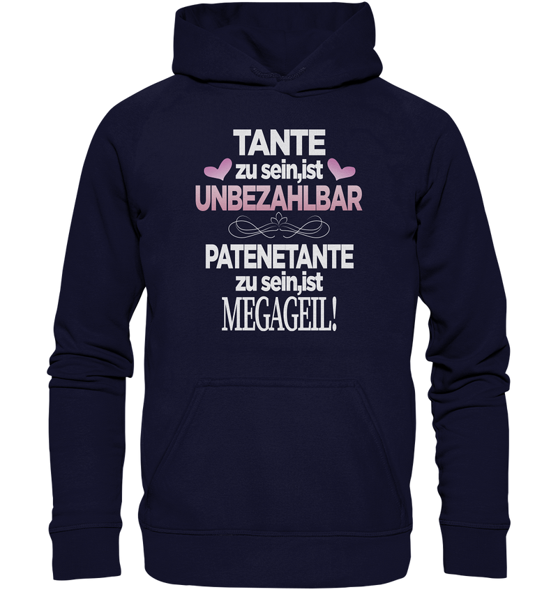 Tante zu sein ist unbezahlbar Patentante - Basic Unisex Hoodie