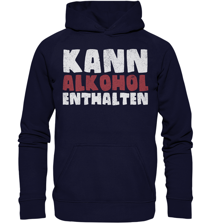 Kann Alkohol enthalten - Basic Unisex Hoodie