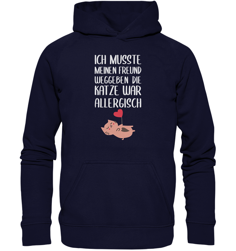 Ich musste meinen Freund weggeben - Basic Unisex Hoodie