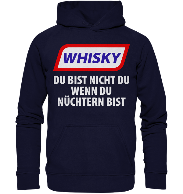 Whiskey - Du bist nicht du wenn du nüchtern bist - Basic Unisex Hoodie