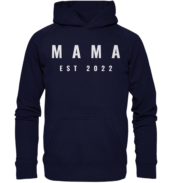 Mama 2022 - Basic Unisex Hoodie