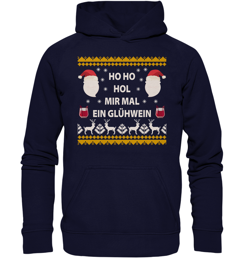 Ho Ho hol mir mal ein Glühwein - Basic Unisex Hoodie