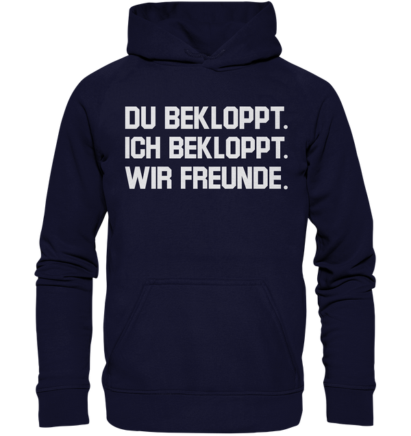 Du bekloppt, ich bekloppt - Basic Unisex Hoodie