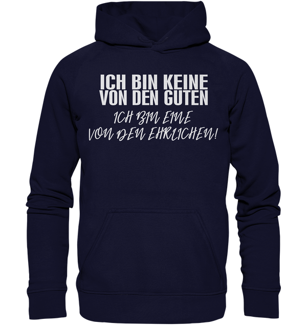 Ich bin Keine von den Guten - Basic Unisex Hoodie