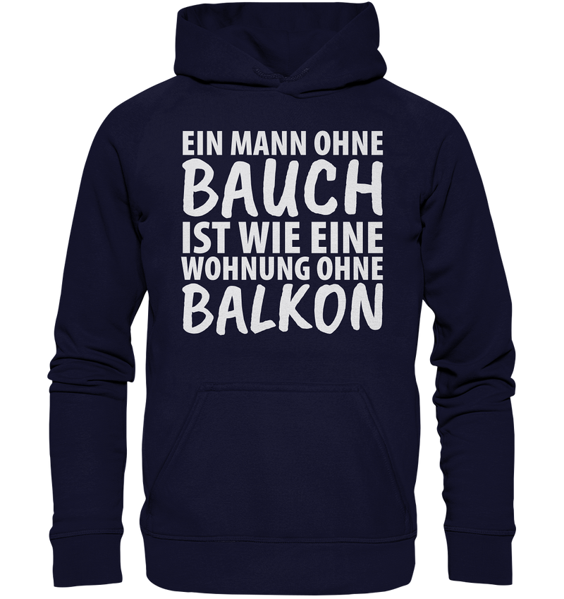 Ein Mann ohne Bauch - Basic Unisex Hoodie