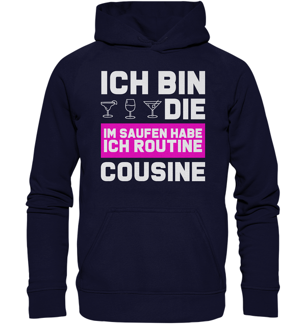 Ich bin die Cousine - Basic Unisex Hoodie