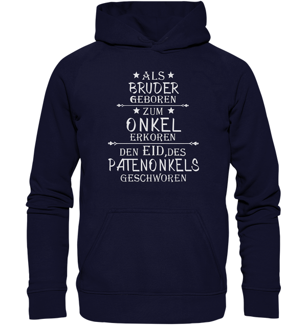 Als Bruder geboren Onkel Patenonkel - Basic Unisex Hoodie