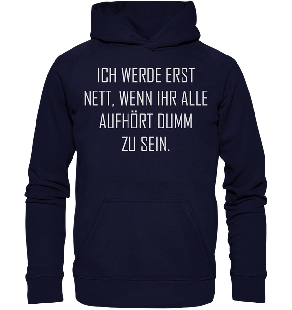 Ich werde erst nett - Basic Unisex Hoodie