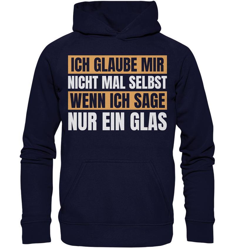 Ich glaub mir nicht mal selbst - Basic Unisex Hoodie