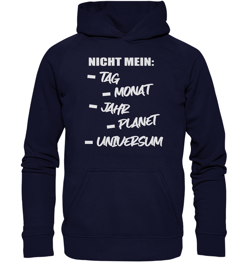 Nicht mein Tag - Basic Unisex Hoodie