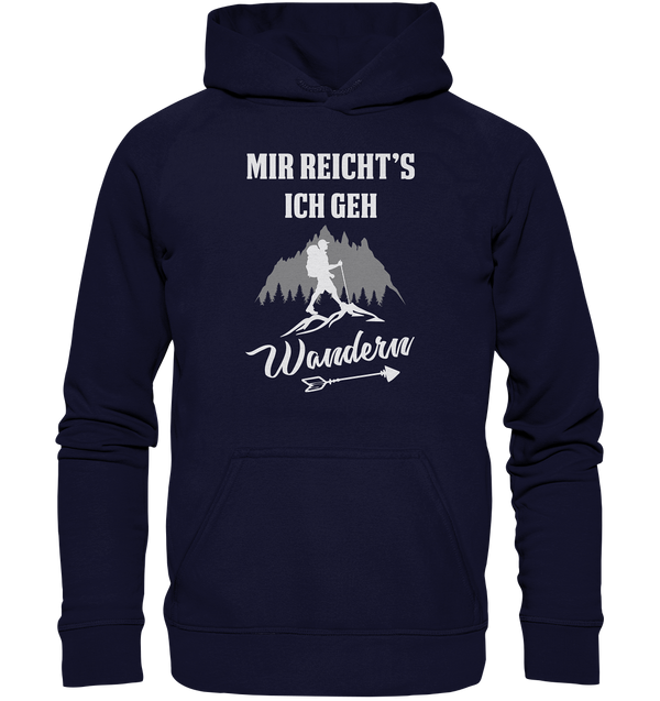 Mir reicht's ich geh Wandern - Basic Unisex Hoodie