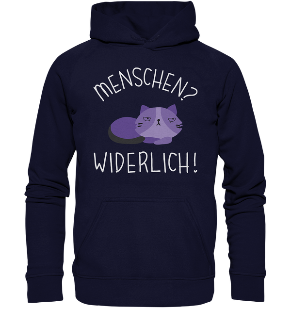 Menschen? Widerlich! - Basic Unisex Hoodie