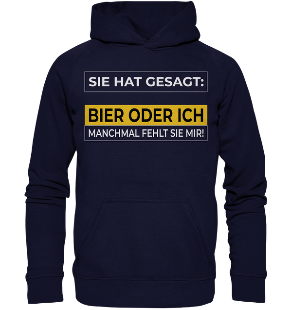 Bier oder Ich - Basic Unisex Hoodie