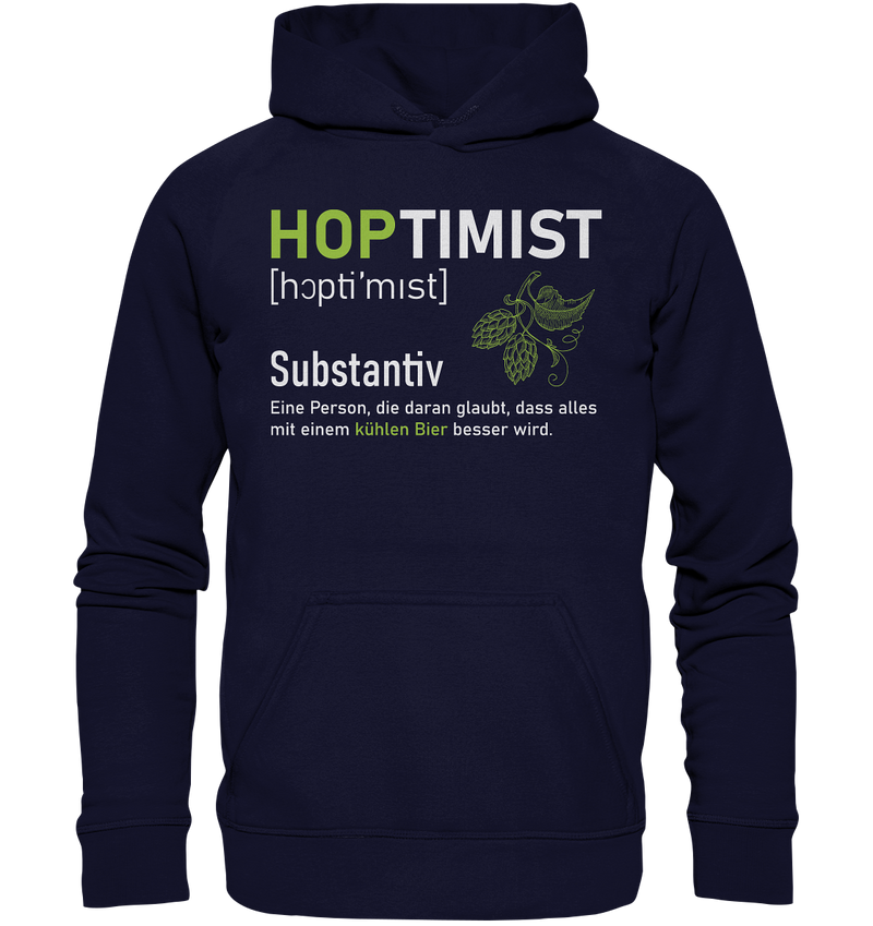 Hoptimist - Alles wird besser mit einem kühlen Bier - Basic Unisex Hoodie