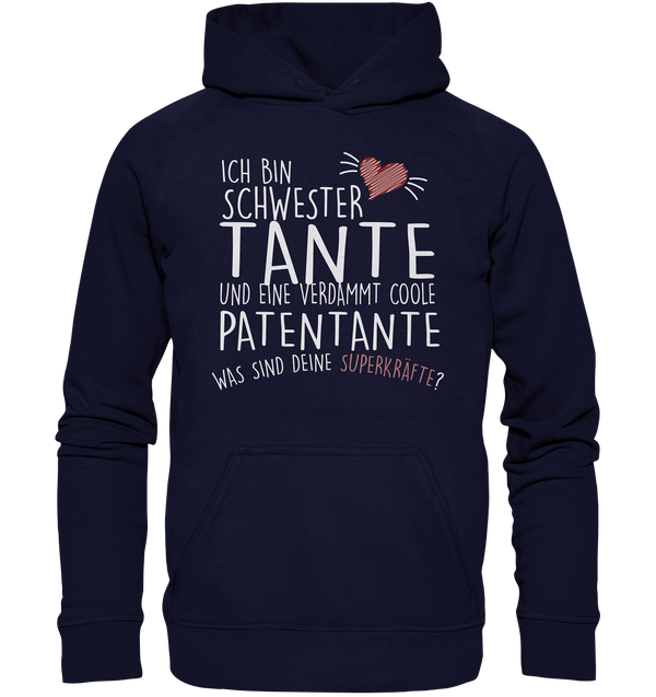 Ich bin Schwester, Tante, Patentante - Basic Unisex Hoodie