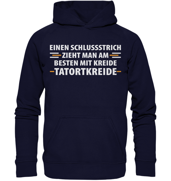 Einen Schlussstrich zieht man am besten - Basic Unisex Hoodie