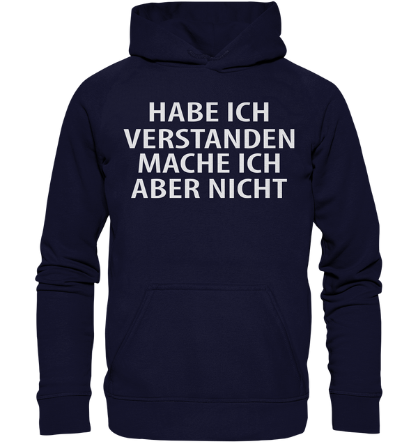 Habe ich verstanden - Basic Unisex Hoodie